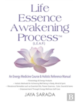 Bertrand.pt - Life Essence Awakening Process- An Energy Medicine Course And Holistic Reference Manual