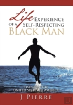 Bertrand.pt - Life Experience Of A Self Respecting Black Man: Living In The United States Of America