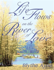 Life Flows On The River Of Love