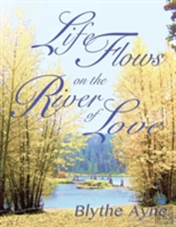 Bertrand.pt - Life Flows On The River Of Love