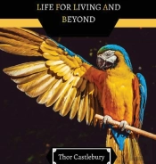 Life For Living And Beyond