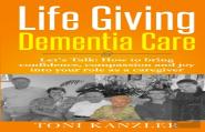 Life Giving Dementia Care