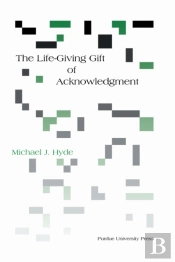 Life-Giving Gift Of Acknowledgement