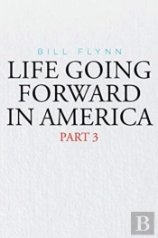 Life Going Forward In America