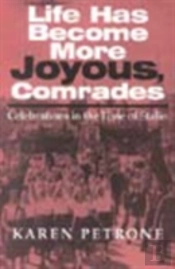 Life Has Become More Joyous, Comrades