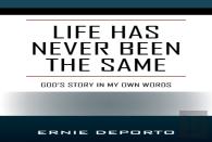 Life Has Never Been The Same