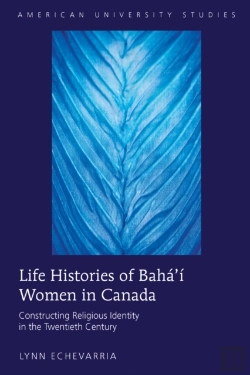 Bertrand.pt - Life Histories Of Baha'I Women In Canada