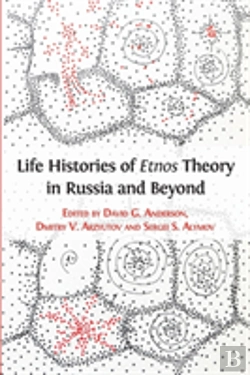 Bertrand.pt - Life Histories Of Etnos Theory In Russia And Beyond