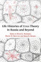 Life Histories Of Etnos Theory In Russia And Beyond