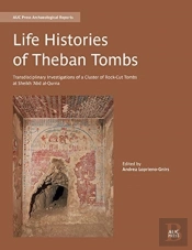 Life Histories Of Theban Tombs