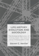 Life History Evolution And Sociology