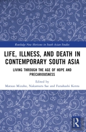 Life, Illness, And Death In Contemporary South Asia