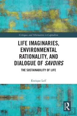 Bertrand.pt - Life Imaginaries, Environmental Rationality, And Dialogue Of Savoirs