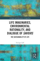 Life Imaginaries, Environmental Rationality, And Dialogue Of Savoirs