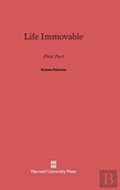 Life Immovable