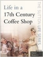 Life In A 17th Century Coffee Shop