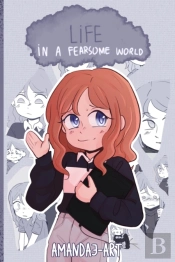 Life In A Fearsome World
