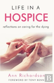 Life In A Hospice: Reflections On Caring