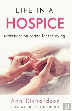 Bertrand.pt - Life In A Hospice: Reflections On Caring