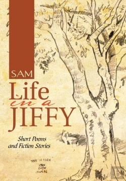 Bertrand.pt - Life In A Jiffy: Short Poems And Fiction