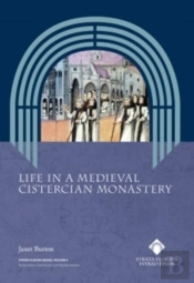 Life In A Medieval Cistercian Monastery
