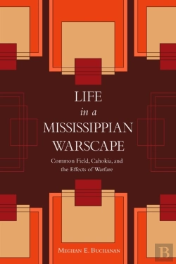 Bertrand.pt - Life In A Mississippian Warscape