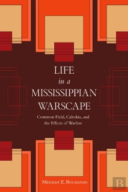 Bertrand.pt - Life In A Mississippian Warscape