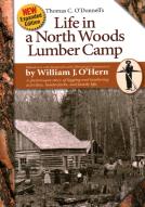 Life In A North Woods Lumber Camp