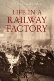 Life In A Railway Factory