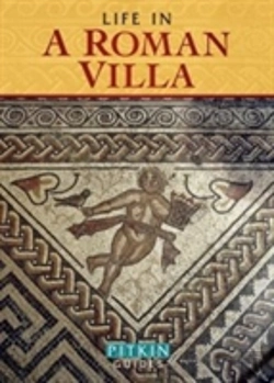 Bertrand.pt - Life In A Roman Villa
