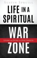 Life In A Spiritual War Zone