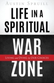 Life In A Spiritual War Zone