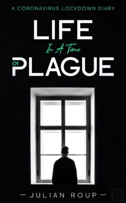 Bertrand.pt - Life In A Time Of Plague: A Coronavirus Lockdown Diary