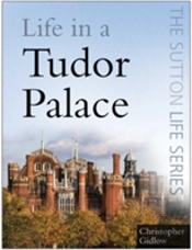Life In A Tudor Palace