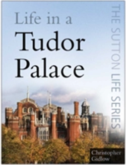 Bertrand.pt - Life In A Tudor Palace