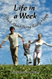 Life In A Week, About Being Really Happy