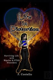 Life In Distortion: Surviving Life With