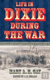 Life In Dixie During The War