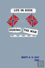 Life In Dixie During The War