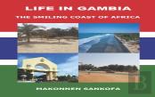 Life In Gambia: The Smiling Coast Of Africa