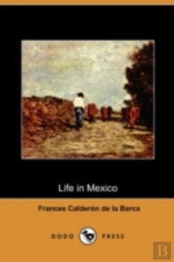 Bertrand.pt - Life In Mexico During A Residence Of Two