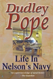 Life In Nelson'S Navy