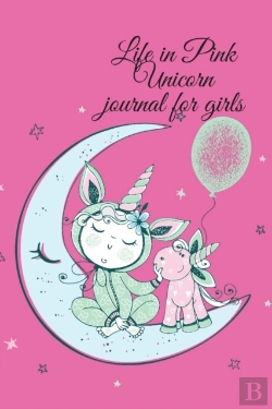 Bertrand.pt - Life In Pink Unicorn Journal For Girls