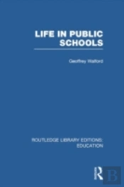 Life In Public Schools (Rle Edu L)