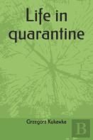 Life In Quarantine