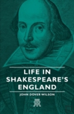 Bertrand.pt - Life In Shakespeare'S England