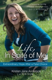 Life, In Spite Of Me