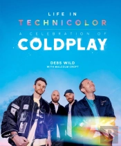 Life In Technicolor: A Celebration Of Coldplay