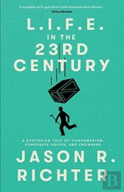 L.I.F.E. In The 23rd Century