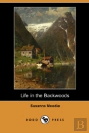 Life In The Backwoods (Dodo Press)